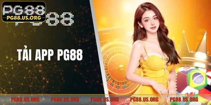 Ưu điểm khi tải app PG88